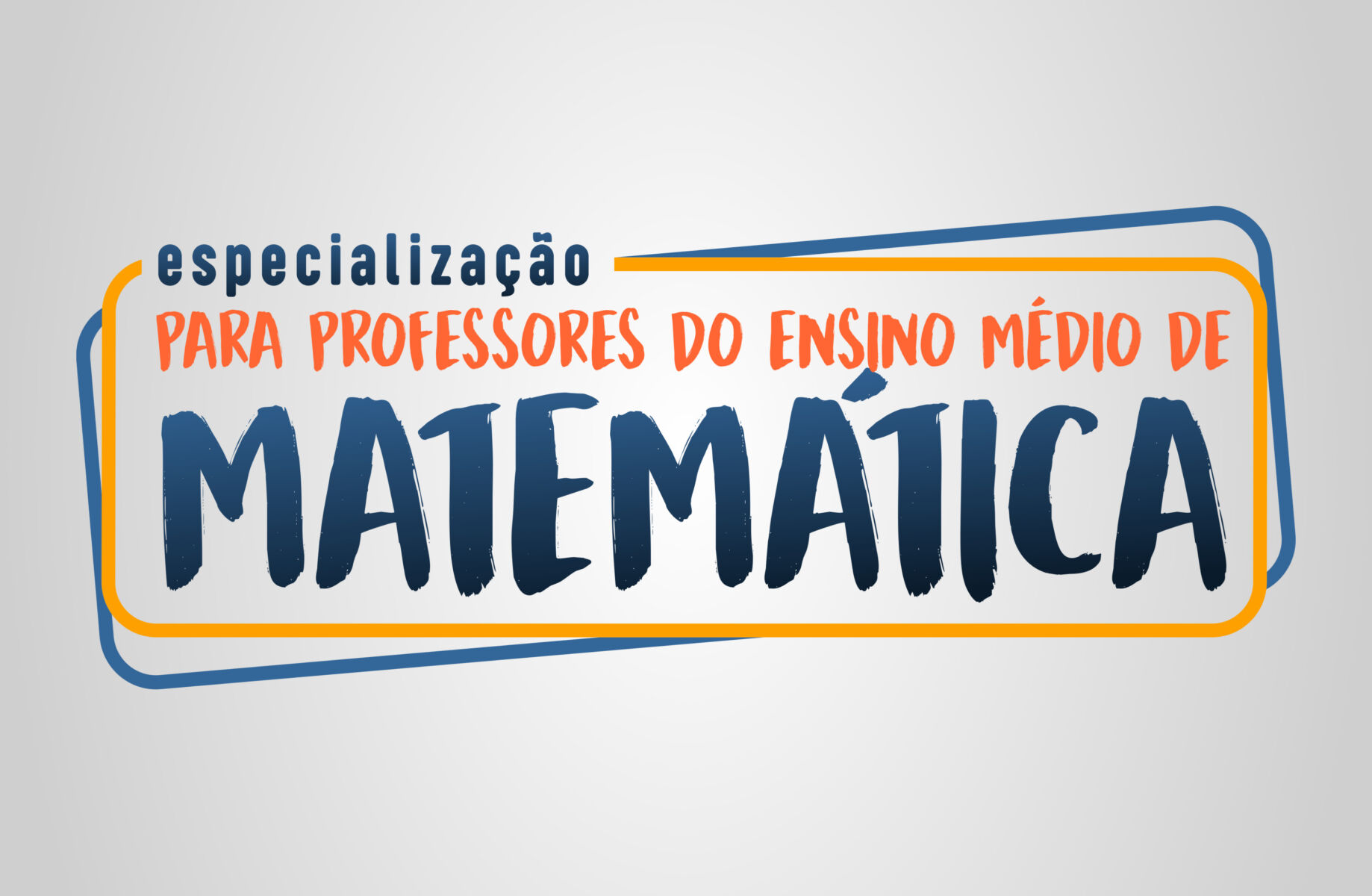 Especialização para Professores do Ensino Médio de Matemática