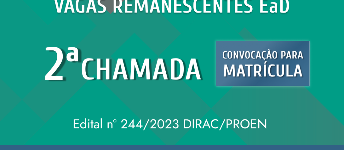 Banner 2ª chamada vagas remanescentes convocação matrículas