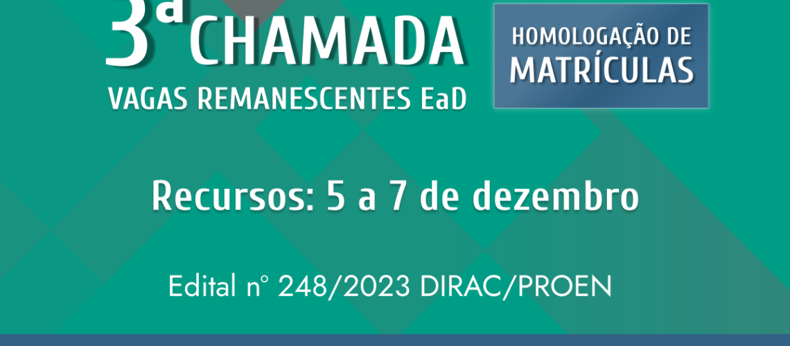 Banner 3ª chamada vagas remanescentes HOMOLOGAÇÃO DE MATRÍCULAS