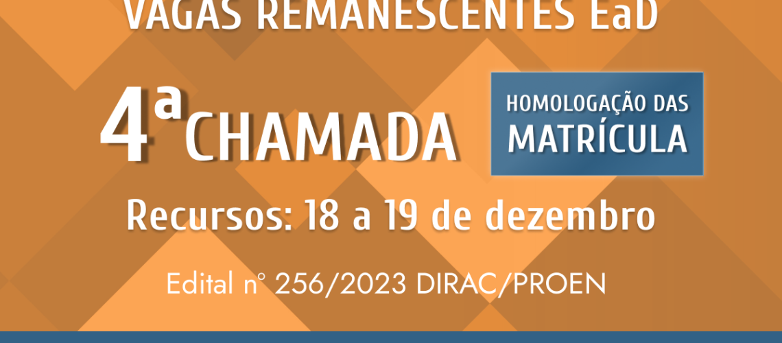 Banner 4ª chamada vagas remanescentes HOMOOLOGAÇÃO DAS MATRÍCULAS